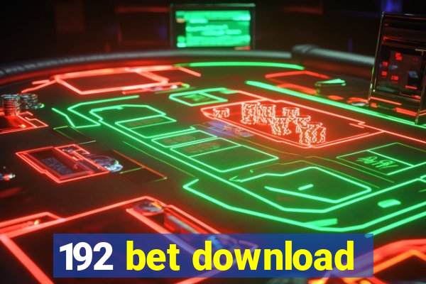 192 bet download